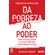 Da-pobreza-ao-poder--como-cidadaos-ativos-e-estados-efetivos-podem-mudar-o-mundo