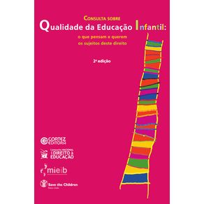 Consulta-sobre-qualidade-da-educacao-infantil--o-que-pensam-e-querem-os-sujeitos-deste-direito