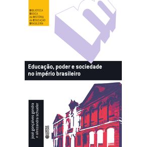 Educacao-poder-e-sociedade-no-imperio-brasileiro