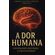 A-Dor-Humana--Entrelacando-Psicologia-e-Espiritualidade