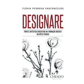 Designare--pontes-artisticos-educativas-na-formacao-docente-em-artes-visuais