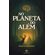 No-Planeta-do-Alem
