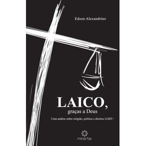 Laico-gracas-a-Deus--Uma-analise-sobre-religiao-politica-e-direitos-LGBT-