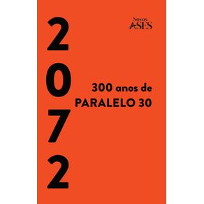 2072---300-anos-de-Paralelo-30