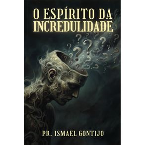 O-Espirito-da-Incredulidade