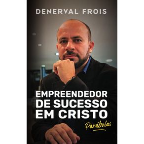 Empreendedor-de-sucesso-em-Cristo--Parabolas