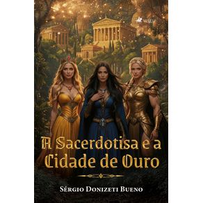 A-Sacerdotisa-e-a-Cidade-de-Ouro
