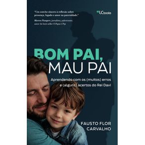 Bom-pai-mau-pai--aprendendo-com-os--muitos--erros-e--alguns--acertos-do-Rei-Davi