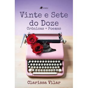 Vinte-e-Sete-do-Doze--Cronicas---Poemas