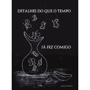 Detalhes-do-que-o-tempo-ja-fez-comigo