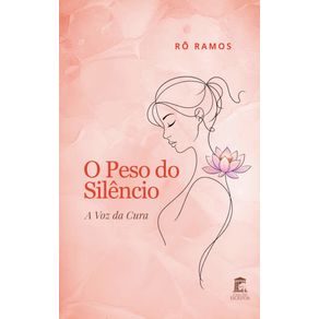 O-Peso-do-Silencio--A-Voz-da-Cura