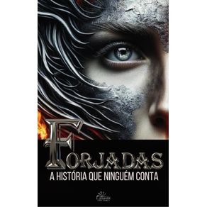 Forjadas--A-historia-que-ninguem-conta