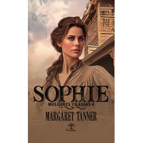 Sophie--Mulheres-Traidas-Livro-4-