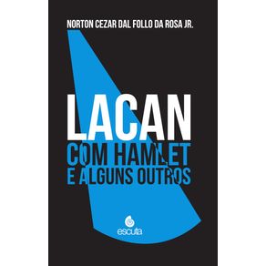 Lacan-com-Hamlet-e-alguns-outros