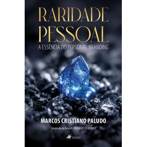 Raridade-Pessoal--A-Essencia-do-Personal-Branding