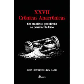 XXVII-Cronicas-Anacronicas:-Um-manifesto-pelo-direito-ao-pensamento-lento
