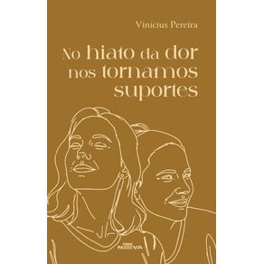 No-hiato-da-dor-nos-tornamos-suportes