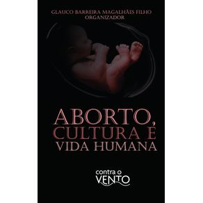 Aborto,-Cultura-e-Vida-Humana