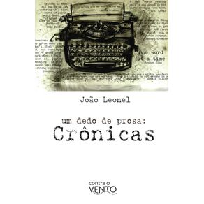 Um-dedo-de-prosa:-Cronicas