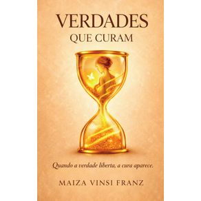 Verdades-que-curam--quando-a-verdade-liberta-a-cura-aparece