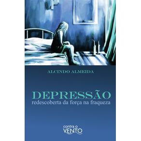 Depressao:-Redescoberta-da-forca-na-fraqueza