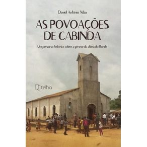 As-povoacoes-de-Cabinda--um-percurso-historico-sobre-a-genese-da-aldeia-do-Bonde