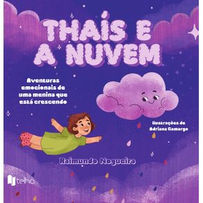 Thais-e-a-nuvem--aventuras-emocionais-de-uma-menina-que-esta-crescendo