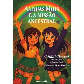 As-duas-Mihs-e-a-missao-ancestral