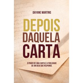 Depois-Daquela-Carta--o-poder-de-uma-carta-e-a-fidelidade-de-um-Deus-que-responde.