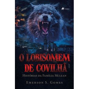 O-Lobisomem-de-Covilha:-Historias-da-Familia-Mclean
