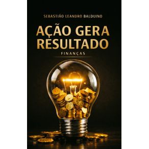 Acao-Gera-Resultado--Financas