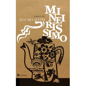 Mineirissimo:-Contos-de-Mauro-Alvim