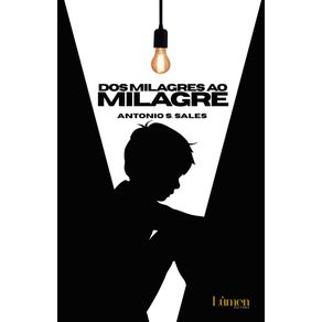 Dos-milagres-ao-milagre