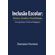 Inclusao-Escolar--Direitos-Desafios-e-Possibilidades--Da-Legislacao-a-Pratica-Pedagogica