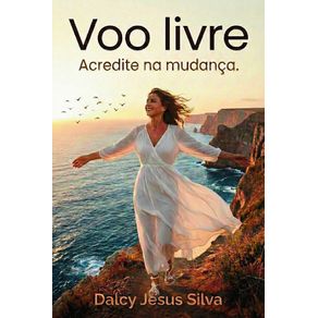 Voo-Livre--Uma-Vida-Alem-do-TDAH--Da-Hiperatividade-a-Sabedoria--A-Jornada-de-uma-Mulher-em-Busca-de-Identidade-e-Conhecimento