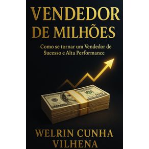 Vendedor-de-Milhoes--Como-se-Tornar-um-Vendedor-de-Sucesso-e-Alta-Performance