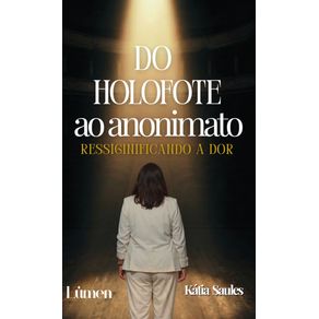 Do-holofote-ao-anonimato-