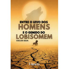 Entre-o-uivo-dos-homens-e-o-gemido-do-lobisomem