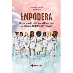 EMPODERA--Historias-de-Mulheres-Reais-que-Venceram-Batalhas-Invisiveis