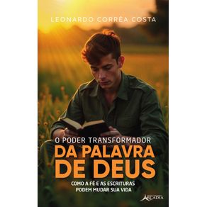 O-Poder-Transformador-da-Palavra-de-Deus--Como-a-Fe-e-as-Escrituras-podem-mudar-sua-vida