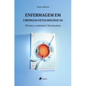 Enfermagem-em-cirurgias-oftalmologicas-Tecnica-cuidado-e-Tecnologia