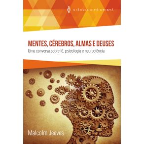 Mentes-cerebros-almas-e-deuses--Uma-conversa-sobre-fe-psicologia-e-neurociencia