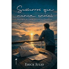 Sussurros-que-nunca-enviei-Historias-de-Amor-Distancia-e-Desapego