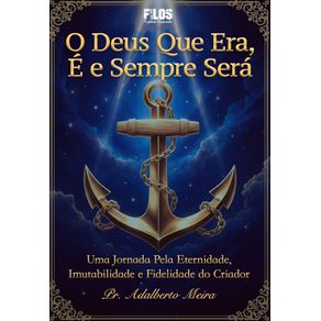 O-Deus-que-Era-E-e-Sempre-Sera