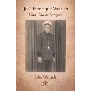 Jose-Henrique-Weirich--Uma-Vida-de-Coragem