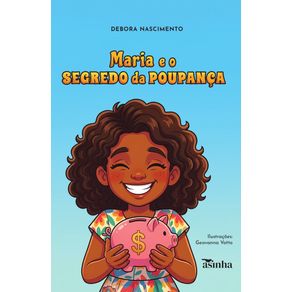 Maria-e-o-segredo-da-poupanca