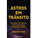 Astros-em-Transito:-Momentos-na-trajetoria-de-35-celebridades-da-televisao-brasileira