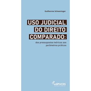 Uso-judicial-do-Direito-Comparado:-dos-pressupostos-teoricos-aos-parametros-praticos