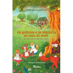 As-gatinhas-e-as-aventuras-na-casa-da-vovo--Um-conto-sobre-fe-esperanca-e-amor