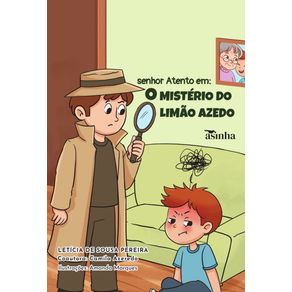 Senhor-Atento-em:-O-misterio-do-limao-azedo